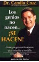 Los Genios No Nacen, Se Hacen