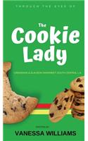 Through The Eyes of 'The Cookie Lady'