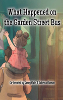 What Happened on the Garden Street Bus