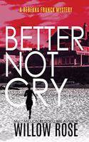 Better Not Cry