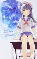 Rascal Does Not Dream of His First Love (light novel): Volume 7(Rascal Does Not Dream (Light Novel))