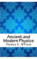 Ancient and Modern Physics