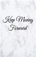 Keep Moving Forward