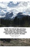 How To Stop Believing the Lies of the Enemy