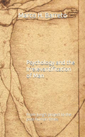 Psychology and the Irrelevantification of Man