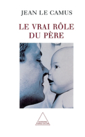 A Father's True Role / Le Vrai Rôle du père