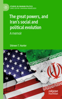 Great Powers, and Iran's Social and Political Evolution