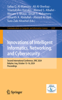 Innovations of Intelligent Informatics, Networking, and Cybersecurity: Second International Conference, 3INC 2024, Babylon, Iraq, October 15–16, 2024, Proceedings(2329 Communications in Computer and Information Science)