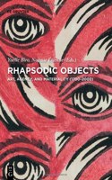 Rhapsodic Objects