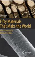 Fifty Materials That Make the World