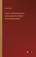 Länder- und Staatenkunde der außereuropäischen Gebiete - Wirtschaftsgeographie
