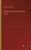 Sermons to Students and Thoughtful Persons