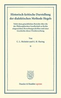 Historisch-Kritische Darstellung Der Dialektischen Methode Hegels