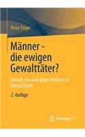 Männer - Die Ewigen Gewalttäter?
