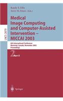 Medical Image Computing and Computer-Assisted Intervention - Miccai 2003