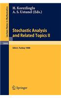 Stochastic Analysis and Related Topics II