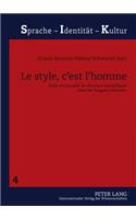 Le Style, c'Est l'Homme