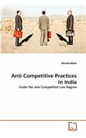 Anti-Competitive Practices in India