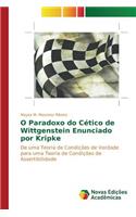 O Paradoxo do Cético de Wittgenstein Enunciado por Kripke: (Portuguese)