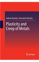 Plasticity and Creep of Metals