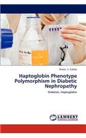 Haptoglobin Phenotype Polymorphism in Diabetic Nephropathy