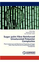Sugar Palm Fibre Reinforced Unsaturated Polyester Composites