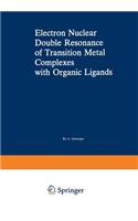 Electron Nuclear Double Resonance of Transition Metal Complexes with Organic Ligands