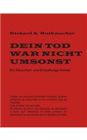 Dein Tod war nicht umsonst