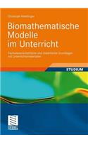 Biomathematische Modelle im Unterricht