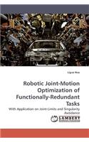 Robotic Joint-Motion Optimization of Functionally-Redundant Tasks