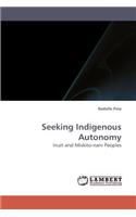 Seeking Indigenous Autonomy
