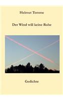 Der Wind will keine Ruhe: Gedichte(German)