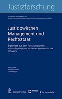 Justiz Zwischen Management Und Rechtsstaat