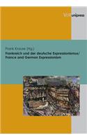 Frankreich Und Der Deutsche Expressionismus / France and German Expressionism