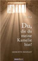Du, Die Du Meine Kamelie Bist!: (German)
