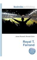 Royal T. Farrand: (English)