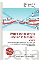 United States Senate Election in Missouri, 2006: (English)