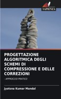 Progettazione Algoritmica Degli Schemi Di Compressione E Delle Correzioni