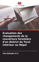 Évaluation des changements de la couverture forestière d'un district du Teraï intérieur au Népal
