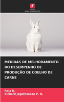 Medidas de Melhoramento Do Desempenho de Produção de Coelho de Carne