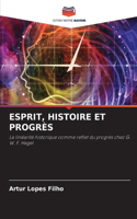 Esprit, Histoire Et Progrès