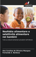 Neofobia alimentare e selettività alimentare nei bambini