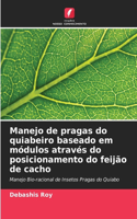 Manejo de pragas do quiabeiro baseado em módulos através do posicionamento do feijão de cacho