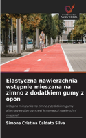 Elastyczna nawierzchnia wstepnie mieszana na zimno z dodatkiem gumy z opon
