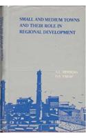 Small and Medium Towns and their Role in Regional Development