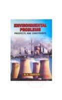 Environmental Problems : Prospects And Constraints