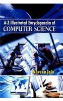 A-Z Illustrated Encyclopaedia of Computer Science