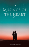 MUSINGS OF THE HEART