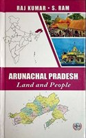 Arunachal Pradesh Land and People