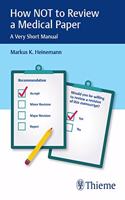 How not to Review a Medical Paper: A Very Short Manual